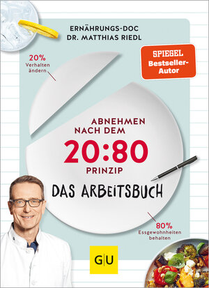 Buchcover Abnehmen nach dem 20:80-Prinzip - Das Arbeitsbuch | Matthias Riedl | EAN 9783833882852 | ISBN 3-8338-8285-9 | ISBN 978-3-8338-8285-2