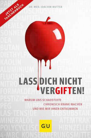 Buchcover Lass dich nicht vergiften! | Joachim Mutter | EAN 9783833885457 | ISBN 3-8338-8545-9 | ISBN 978-3-8338-8545-7