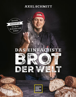 Buchcover Das einfachste Brot der Welt | Axel Schmitt | EAN 9783833885945 | ISBN 3-8338-8594-7 | ISBN 978-3-8338-8594-5