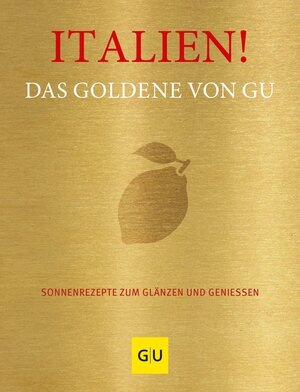 Buchcover Italien! Das Goldene von GU  | EAN 9783833887284 | ISBN 3-8338-8728-1 | ISBN 978-3-8338-8728-4