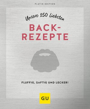 Buchcover Unsere 150 liebsten Backrezepte  | EAN 9783833887437 | ISBN 3-8338-8743-5 | ISBN 978-3-8338-8743-7