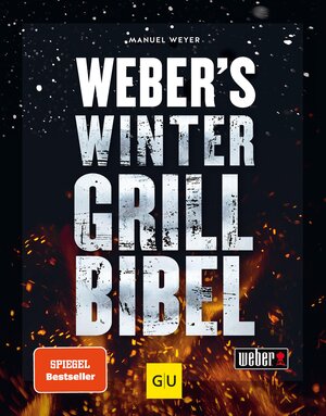 Buchcover Weber's Wintergrillbibel | Manuel Weyer | EAN 9783833887741 | ISBN 3-8338-8774-5 | ISBN 978-3-8338-8774-1