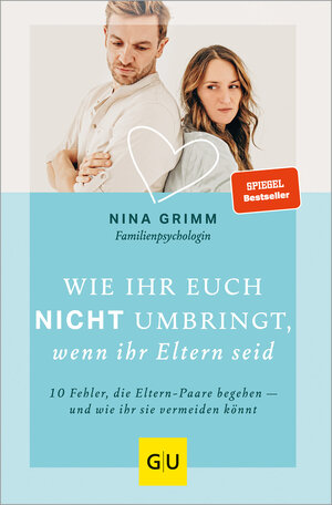 Buchcover Wie ihr euch nicht umbringt, wenn ihr Eltern seid | Nina Grimm | EAN 9783833888564 | ISBN 3-8338-8856-3 | ISBN 978-3-8338-8856-4