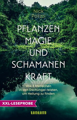 Buchcover XXL-Leseprobe: Pflanzenmagie und Schamanenkraft | Nick Polizzi | EAN 9783833888625 | ISBN 3-8338-8862-8 | ISBN 978-3-8338-8862-5