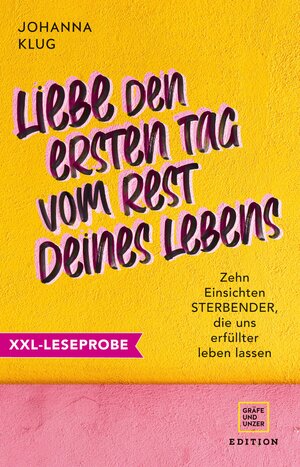 Buchcover XXL-Leseprobe: Liebe den ersten Tag vom Rest deines Lebens | Johanna Klug | EAN 9783833888663 | ISBN 3-8338-8866-0 | ISBN 978-3-8338-8866-3