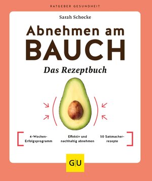 Buchcover Abnehmen am Bauch – Das Rezeptbuch | Sarah Schocke | EAN 9783833889158 | ISBN 3-8338-8915-2 | ISBN 978-3-8338-8915-8