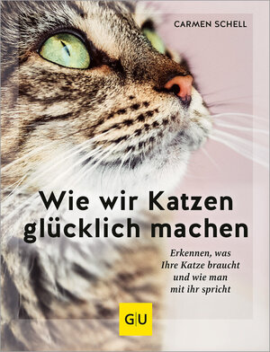 Buchcover Wie wir Katzen glücklich machen | Carmen Schell | EAN 9783833889745 | ISBN 3-8338-8974-8 | ISBN 978-3-8338-8974-5