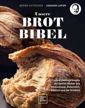 Buchcover Unsere Brotbibel | Johann Lafer | EAN 9783833891441 | ISBN 3-8338-9144-0 | ISBN 978-3-8338-9144-1
