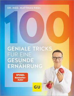 Buchcover 100 geniale Tricks für eine gesunde Ernährung | Matthias Riedl | EAN 9783833892158 | ISBN 3-8338-9215-3 | ISBN 978-3-8338-9215-8