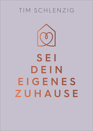Buchcover Sei dein eigenes Zuhause | Tim Schlenzig | EAN 9783833892929 | ISBN 3-8338-9292-7 | ISBN 978-3-8338-9292-9
