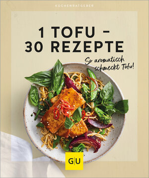 Buchcover 1 Tofu – 30 Rezepte | EAN 9783833893544 | ISBN 3-8338-9354-0 | ISBN 978-3-8338-9354-4