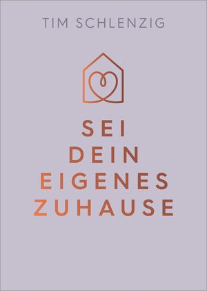 Buchcover Sei dein eigenes Zuhause | Tim Schlenzig | EAN 9783833893827 | ISBN 3-8338-9382-6 | ISBN 978-3-8338-9382-7