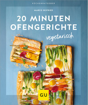 Buchcover 20 Minuten Ofengerichte vegetarisch | Marco Seifried | EAN 9783833894558 | ISBN 3-8338-9455-5 | ISBN 978-3-8338-9455-8