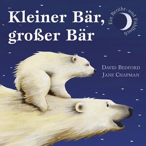 Buchcover Kleiner Bär, großer Bär | David Bedford | EAN 9783833904929 | ISBN 3-8339-0492-5 | ISBN 978-3-8339-0492-9