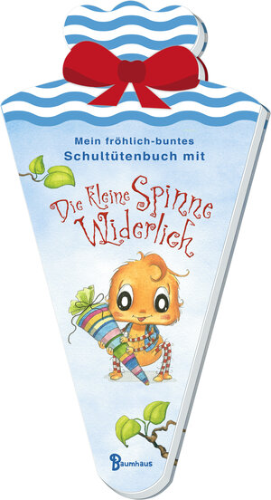 Buchcover Mein fröhlich-buntes Schultütenbuch mit Die kleine Spinne Widerlich | Diana Amft | EAN 9783833907326 | ISBN 3-8339-0732-0 | ISBN 978-3-8339-0732-6