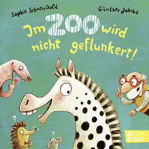 Buchcover Im Zoo wird nicht geflunkert! | Sophie Schoenwald | EAN 9783833908743 | ISBN 3-8339-0874-2 | ISBN 978-3-8339-0874-3