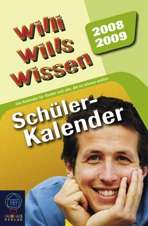 Buchcover Willi wills wissen Schülerkalender 2008/2009 | Uwe Kauss | EAN 9783833929540 | ISBN 3-8339-2954-5 | ISBN 978-3-8339-2954-0