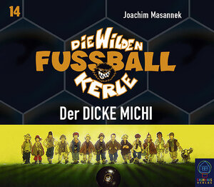 Die Wilden Fussballkerle 14. Der dicke Michi. 5 CDs