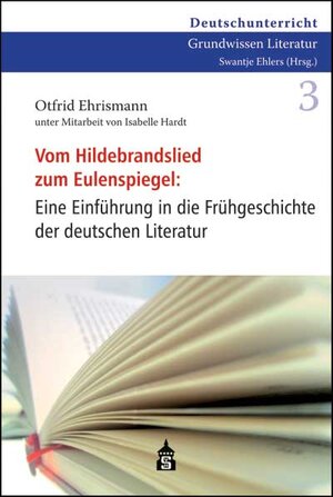 Buchcover Vom Hildebrandslied zum Eulenspiegel | Otfrid Ehrismann | EAN 9783834003157 | ISBN 3-8340-0315-8 | ISBN 978-3-8340-0315-7