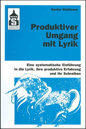 Buchcover Produktiver Umgang mit Lyrik | Günter Waldmann | EAN 9783834004420 | ISBN 3-8340-0442-1 | ISBN 978-3-8340-0442-0