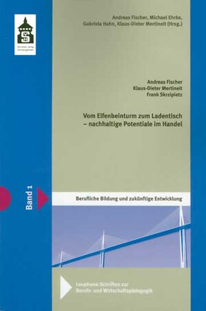 Buchcover Vom Elfenbeinturm zum Ladentisch - Nachhaltige Potenziale im Handel | Andreas Fischer | EAN 9783834006349 | ISBN 3-8340-0634-3 | ISBN 978-3-8340-0634-9