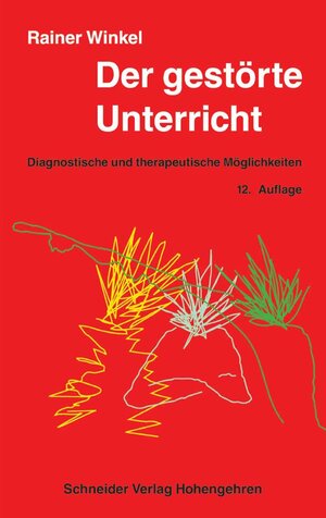 Buchcover Der gestörte Unterricht | Rainer Winkel | EAN 9783834009906 | ISBN 3-8340-0990-3 | ISBN 978-3-8340-0990-6