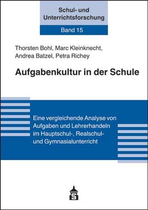 Buchcover Aufgabenkultur in der Schule | Thorsten Bohl | EAN 9783834010575 | ISBN 3-8340-1057-X | ISBN 978-3-8340-1057-5