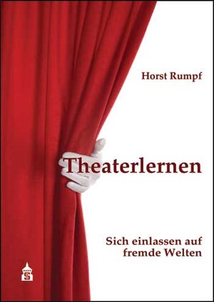 Buchcover Theaterlernen | Horst Rumpf | EAN 9783834012326 | ISBN 3-8340-1232-7 | ISBN 978-3-8340-1232-6