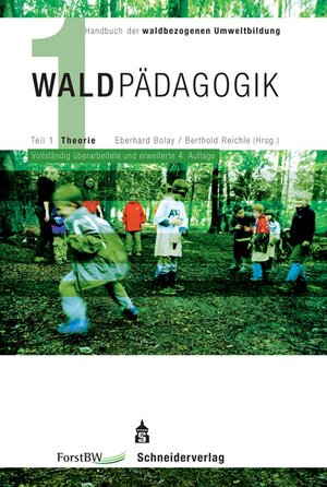 Buchcover Handbuch der waldbezogenen Umweltbildung - Waldpädagogik | Eberhard Bolay | EAN 9783834013354 | ISBN 3-8340-1335-8 | ISBN 978-3-8340-1335-4