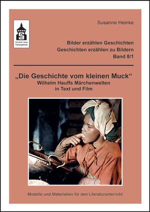 Buchcover Die Geschichte vom kleinen Muck | Susanne Heinke | EAN 9783834013774 | ISBN 3-8340-1377-3 | ISBN 978-3-8340-1377-4