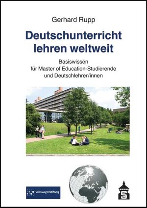 Buchcover Deutschunterricht lehren weltweit | Gerhard Rupp | EAN 9783834013811 | ISBN 3-8340-1381-1 | ISBN 978-3-8340-1381-1