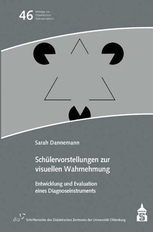 Buchcover Schülervorstellungen zur visuellen Wahrnehmung | Sarah Dannemann | EAN 9783834014955 | ISBN 3-8340-1495-8 | ISBN 978-3-8340-1495-5