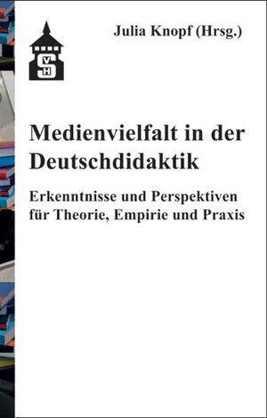 Buchcover Medienvielfalt in der Deutschdidaktik  | EAN 9783834014962 | ISBN 3-8340-1496-6 | ISBN 978-3-8340-1496-2