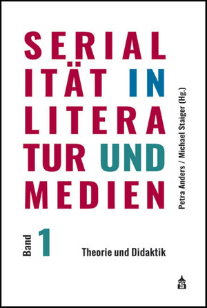 Buchcover Serialität in Literatur und Medien  | EAN 9783834015716 | ISBN 3-8340-1571-7 | ISBN 978-3-8340-1571-6