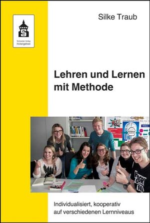 Buchcover Lehren und Lernen mit Methode | Silke Traub | EAN 9783834015754 | ISBN 3-8340-1575-X | ISBN 978-3-8340-1575-4