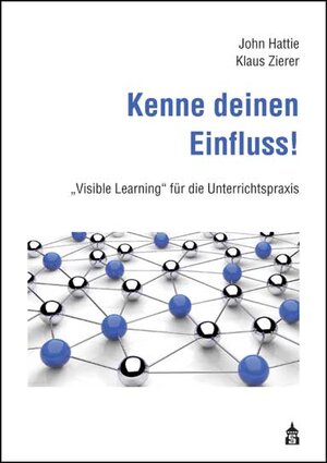 Buchcover Kenne deinen Einfluss! | John Hattie | EAN 9783834016508 | ISBN 3-8340-1650-0 | ISBN 978-3-8340-1650-8