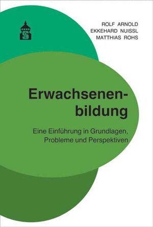 Buchcover Erwachsenenbildung | Rolf Arnold | EAN 9783834017222 | ISBN 3-8340-1722-1 | ISBN 978-3-8340-1722-2