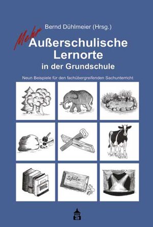 Buchcover Mehr Außerschulische Lernorte in der Grundschule  | EAN 9783834018168 | ISBN 3-8340-1816-3 | ISBN 978-3-8340-1816-8