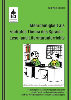 Buchcover Mehrdeutigkeit als zentrales Thema des Sprach-, Lese- und Literaturunterrichts | Winfried Ulrich | EAN 9783834018366 | ISBN 3-8340-1836-8 | ISBN 978-3-8340-1836-6