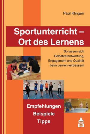 Buchcover Sportunterricht - Ort des Lernens | Paul Klingen | EAN 9783834019431 | ISBN 3-8340-1943-7 | ISBN 978-3-8340-1943-1