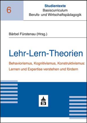 Buchcover Lehr-Lern-Theorien | Bärbel Fürstenau | EAN 9783834019882 | ISBN 3-8340-1988-7 | ISBN 978-3-8340-1988-2