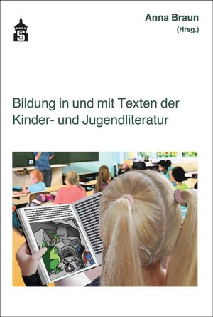 Buchcover Bildung in und mit Texten der Kinder- und Jugendliteratur  | EAN 9783834020529 | ISBN 3-8340-2052-4 | ISBN 978-3-8340-2052-9