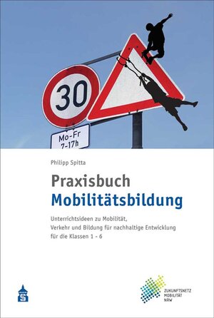 Buchcover Praxisbuch Mobilitätsbildung | Philipp Spitta | EAN 9783834020802 | ISBN 3-8340-2080-X | ISBN 978-3-8340-2080-2