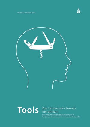 Buchcover Tools - Das Lehren vom Lernen her denken | Hermann Wartenweiler | EAN 9783834020925 | ISBN 3-8340-2092-3 | ISBN 978-3-8340-2092-5