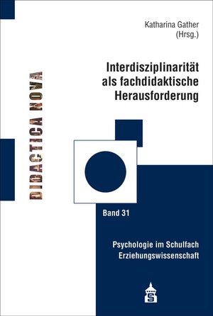 Buchcover Interdisziplinarität als fachdidaktische Herausforderung  | EAN 9783834021564 | ISBN 3-8340-2156-3 | ISBN 978-3-8340-2156-4