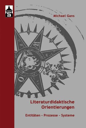 Buchcover Literaturdidaktische Orientierungen | Michael Gans | EAN 9783834021786 | ISBN 3-8340-2178-4 | ISBN 978-3-8340-2178-6
