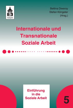 Buchcover Internationale und Transnationale Soziale Arbeit | Bettina Diwersy | EAN 9783834021953 | ISBN 3-8340-2195-4 | ISBN 978-3-8340-2195-3