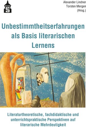Buchcover Unbestimmtheitserfahrungen als Basis literarischen Lernens  | EAN 9783834022424 | ISBN 3-8340-2242-X | ISBN 978-3-8340-2242-4