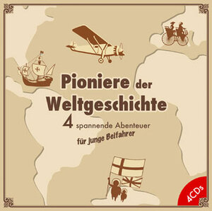 Pioniere der Weltgeschichte, 4 Audio-CDs