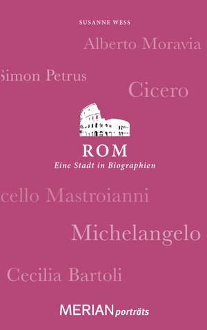 Buchcover Rom. Eine Stadt in Biographien | Susanne Wess | EAN 9783834215390 | ISBN 3-8342-1539-2 | ISBN 978-3-8342-1539-0
